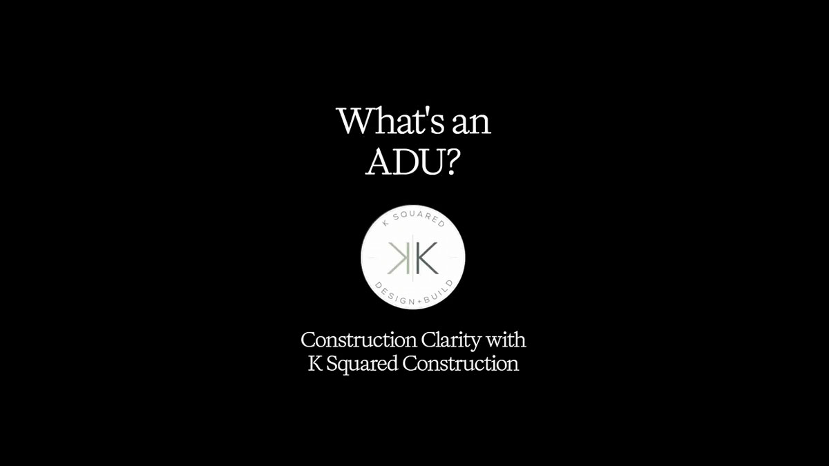 Accessory Dwelling Units K Squared